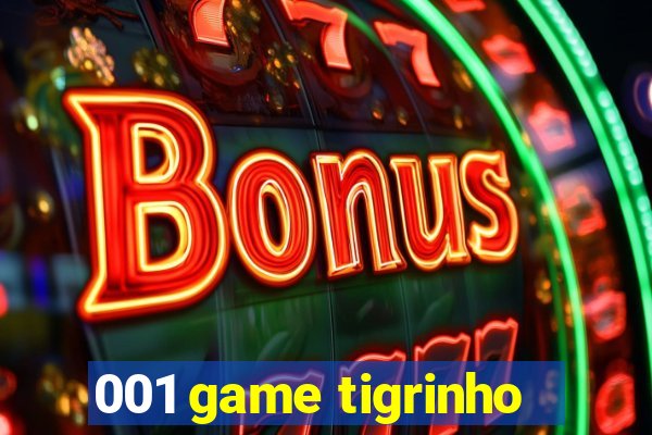 001 game tigrinho